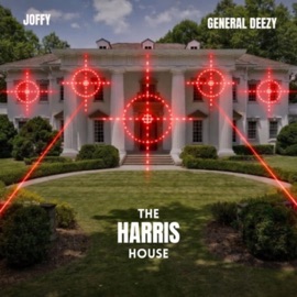 The Harris House GENERAL DEEZY & Joffy