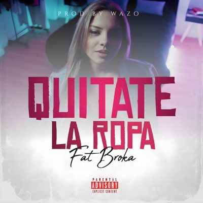 Quítate la Ropa - Single