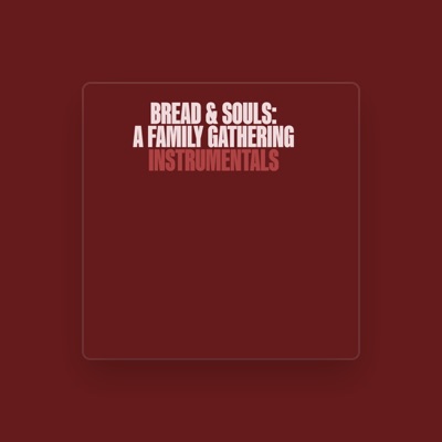 Listen to Bread & Souls, watch music videos, read bio, see tour dates & more!