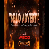 Se Lo Advertí - Single - Grupo Recio
