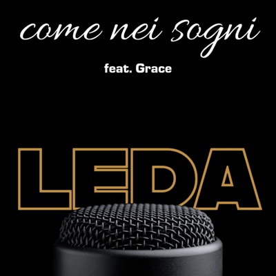 Come nei sogni (feat. Grace, Inno, Bruni, Ghedi & Brizzi) - Single