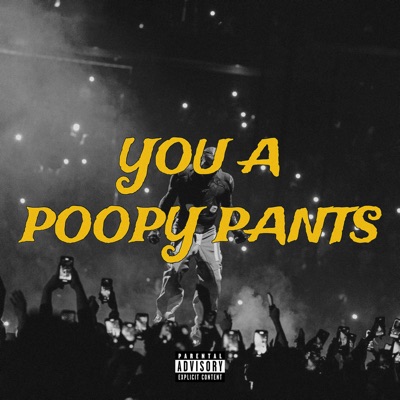 Lil Radio - You a Poopy Pants