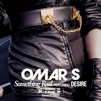 Something Real (Omar S Redeye Mix) - Single - Omar S & Desire