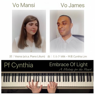 Embrace Of Light: A Melody for the Heart (feat. Piano Lilium, Mansi, Semaj Dee & Milk ミルク) [English] - Single