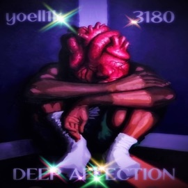 Deep Affection (feat. 3180) Yoell1k