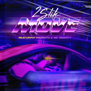 Move (feat. Magnito & Big Smart)