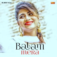Balam Mera - Single - KK Haryanvi & Real Preet