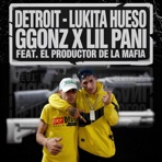 Detroit (feat. EL PRODUCTOR DE LA MAFIA) - Single