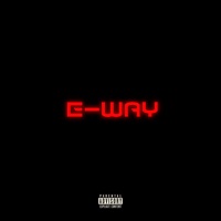 E-WAY - Single - Tone Leezy
