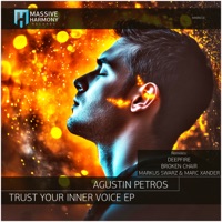 Trust Your Inner Voice (Markus Swarz & Marc Xander Remix) - Single - Agustin Petros