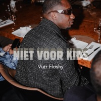 Niet voor kids - Single - Vurr Flashy