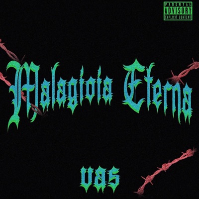 Malagioia Eterna (feat. NTN) - Single