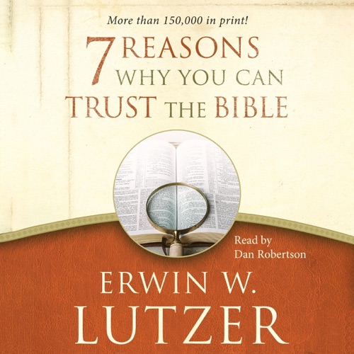 7 Reasons Why You Can Trust the Bible (Unabridged) cover