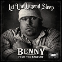 Let The Legend Sleep - Single - Benny From The Sandlot