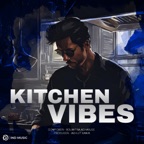 Kitchen Vibes - Single