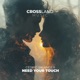 Need Your Touch Single