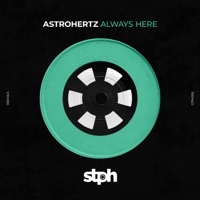 Always Here - Single - AstroHertz