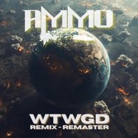 WTWGD (MC Bef & 'D Souza Remix Remaster) - Single - Ammo