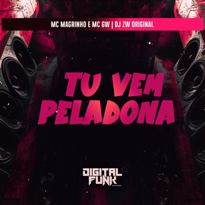 Tu Vem Peladona - Single