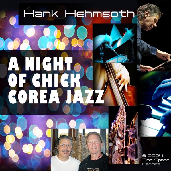 Hank Hehmsoth (A Night of Chick Corea) album cover