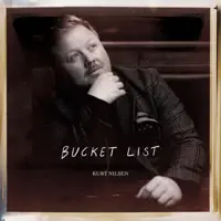 Bucket List — Kurt Nilsen