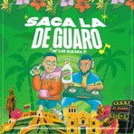 Saca La De Guaro - Single