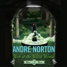 Web of the Witch World: Witch World, Book 2 (Unabridged)