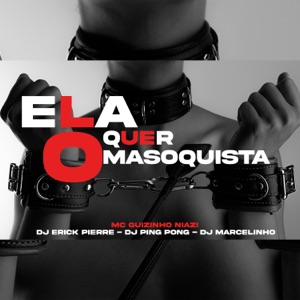 Ela Quer o Masoquista (feat. DJ Ping Pong)