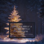 Have Yourself a Merry Little Christmas - Single