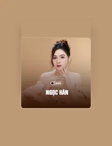 Ngọc Hân सुनें, म्यूज़िक वीडियो देखें, बायो पढ़ें, दौरे की तारीखें और बहुत कुछ देखें!