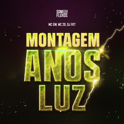 Montagem Anos Luz (feat. Mc Gw) - Single