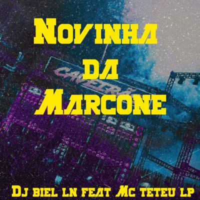Novinha da Marcone (feat. Mc TeTeu LP) - Single