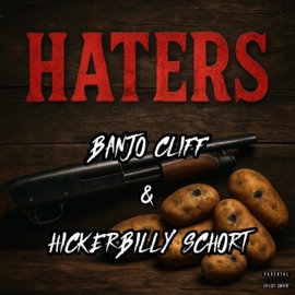 Haters (feat. Banjo Cliff) Hickerbilly Schort