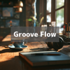 Chill Bloom - Groove Flow artwork