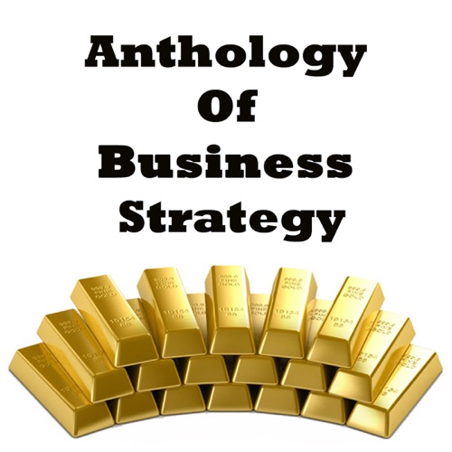 Anthology of Business Strategy (Unabridged) cover