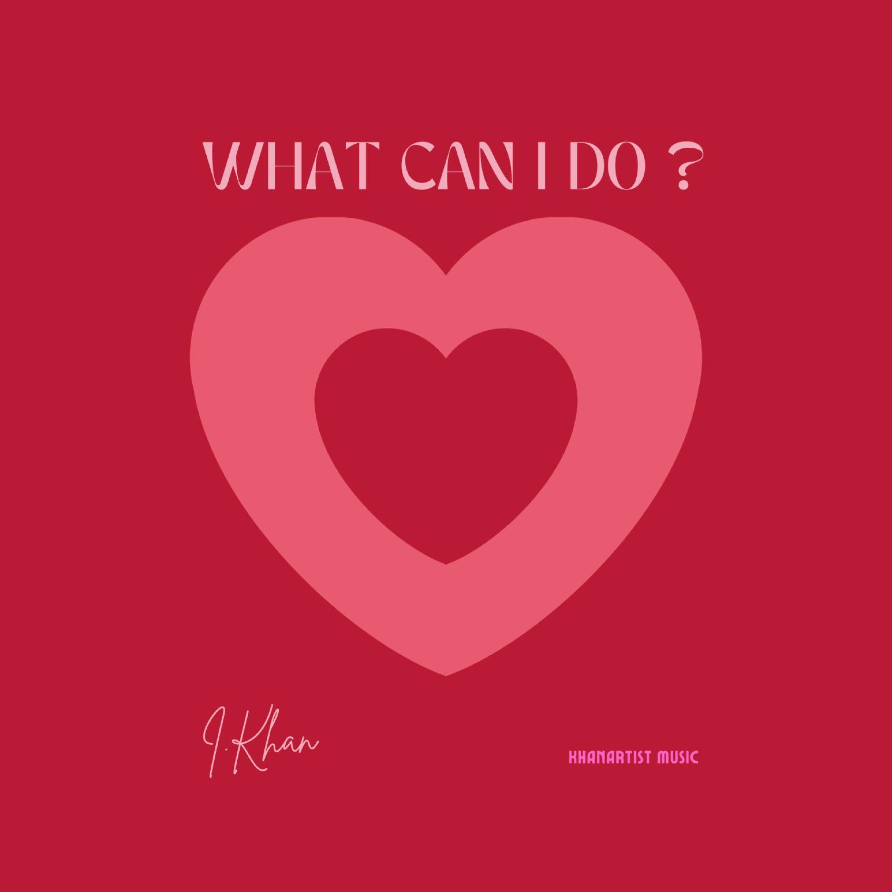 What Can I Do - Single