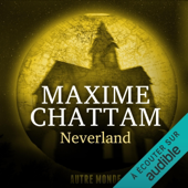 Audiobook cover for Neverland: Autre Monde 6 by Maxime Chattam
