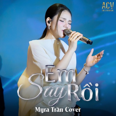 Em Say Rồi - Single
