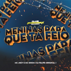 Meninas para Que Ta Feio