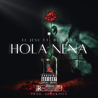 Hola Nena (feat. El Jesu & Bulgary) - Single