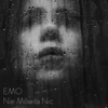 Nie Mówiła Nic - EMO