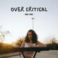 Over Critical
