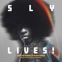SLY LIVES! (aka The Burden of Black Genius) [Original Motion Picture Soundtrack] - Sly & The Family Stone