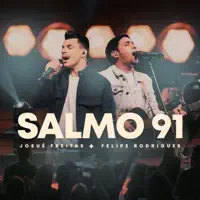 Salmo 91 — Josué Freitas