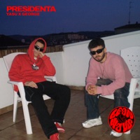 PRESiDENTA - Single - YASU, George & LEAN & WAVS