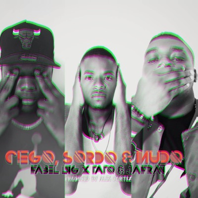 Ciego, Sordo & Mudo - Single