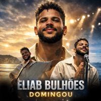 DOMINGOU (feat. DJ Vitor Souza) - Single - Eliab Bulhões