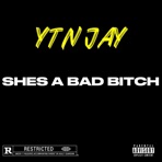 Shes a bad bitch - Single