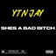 Shes a bad bitch - Single