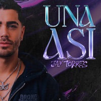 Una Así - Single - Jay Torres